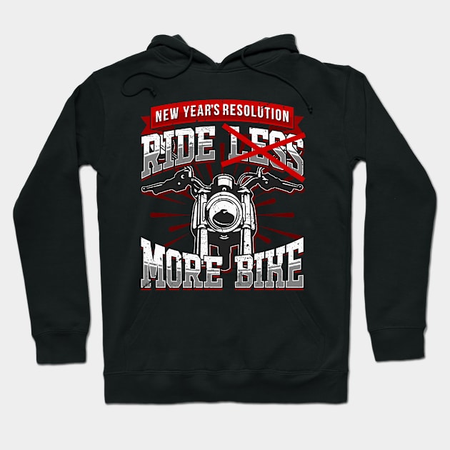 New Years Resolution Ride more Bike Hoodie by aneisha